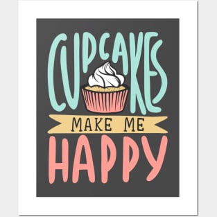 Cupcakes Make Me Happy Posters and Art